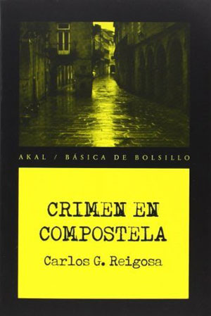 Carlos G. Reigosa | Crimen en Compostela